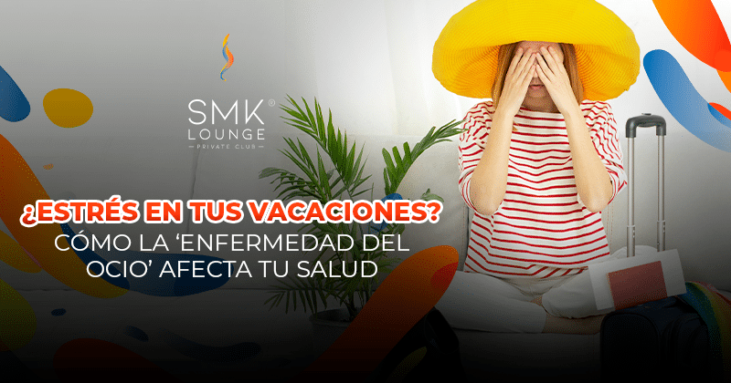 ¿Estrés-en-tus- vacaciones?-Cómo-la- ‘enfermedad-del-ocio’- afecta-tu-salud